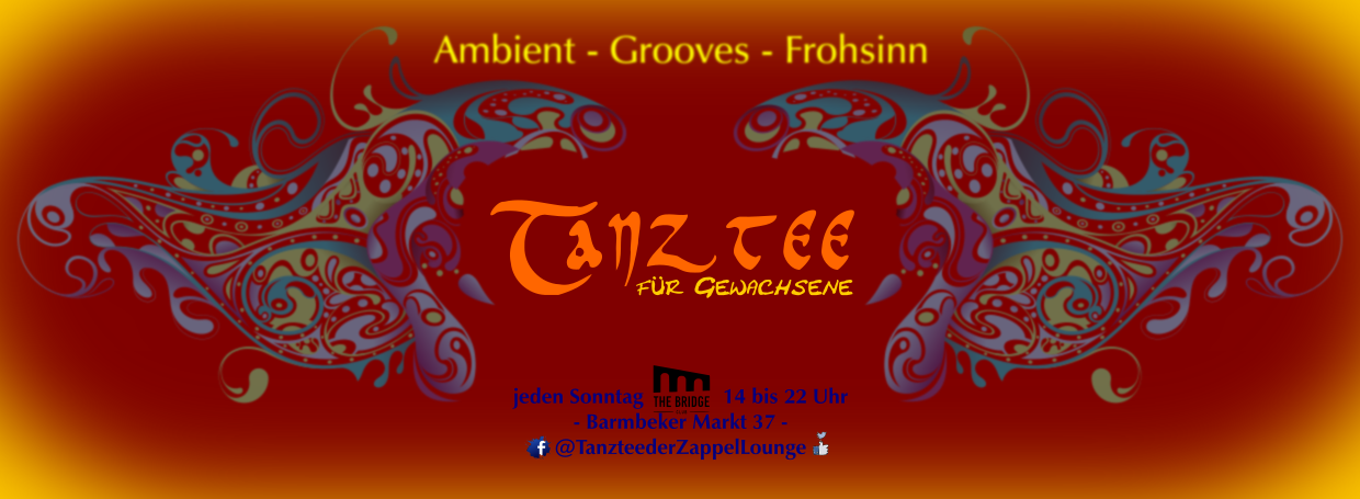 Chill 🎶 Ambient 🎶 Grooves 🎶 Frohsinn 💖 *Tanztee für Gewachsene*